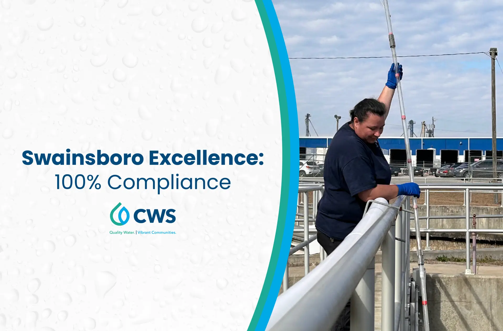 A CWS technician using a long sampling pole to test water at a treatment facility. Graphic text: Swainsboro Excellence: 100% Compliance.