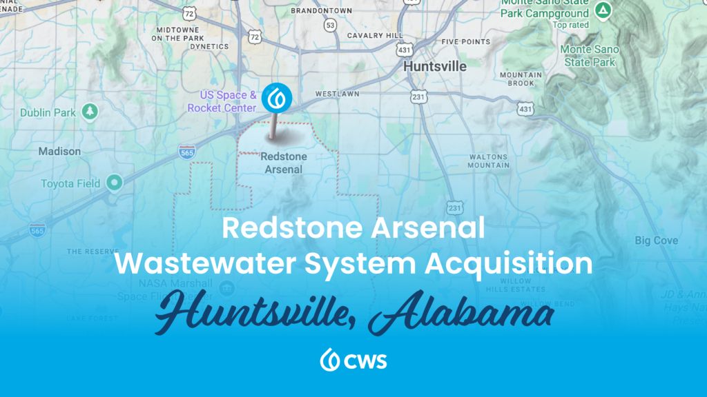 A map with the text Redstone Arsenal Wastewater System Acquisition Huntsville Alabama and the CWS logo